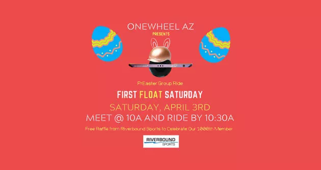 First Float Saturday OneWheel AZ Easter Ride Banner